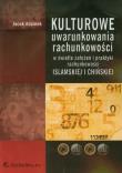 Kulturowe uwarunkowania rachunkowości. Autor: Adamek Jacek. Dadada.pl Okładka książki Kulturowe uwarunkowania rachunkowości