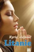 Kyrie, elejson! Litanie. Autor: Anna Matusiak (oprac.). Dadada.pl Okładka książki Kyrie, elejson! Litanie