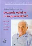 Leczenie odleżyn i ran przewlekłych. Autor: Krasowski Grzegorz, Kruk Marek. Dadada.pl Okładka książki Leczenie odleżyn i ran przewlekłych