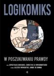 Okładka książki Logikomiks. W poszukiwaniu prawdy