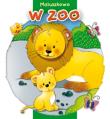Maluszkowo W ZOO. Autor: Sobich Agnieszka. Dadada.pl Okładka książki Maluszkowo W ZOO