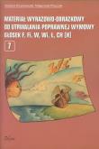 Materiał wyrazowo-obrazkowy do utrwalania poprawnej wymowy głosek f,fi,w,wi,ł,ch,h. Autor: Krzysztoszek Grażyna, Piszczek Małgorzata. Dadada.pl Okładka książki Materiał wyrazowo-obrazkowy do utrwalania poprawnej wymowy głosek f,fi,w,wi,ł,ch,h