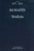 Metafizyka. Autor: Baumgarten Gottlieb Aleksander. Dadada.pl Okładka książki Metafizyka