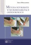 Metoda NDT-Bobath w neurorehabilitacji osób dorosłych. Autor: Mikołajewska Emilia. Dadada.pl Okładka książki Metoda NDT-Bobath w neurorehabilitacji osób dorosłych
