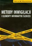 Metody inwigilacji i elementy informatyki śledczej z 2 płytami DVD. Autor: Kalinowski Artur M.. Dadada.pl Okładka książki Metody inwigilacji i elementy informatyki śledczej z 2 płytami DVD
