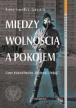 Okładka książki Między wolnością a pokojem