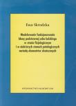 Modele funkcjonowania błony podstawnej ucha ludzkiego w stanie fizjologicznym i w niektórych stanach patologicznych metodą elementów skończonych. Autor: Skrodzka Ewa. Dadada.pl Okładka książki Modele funkcjonowania błony podstawnej ucha ludzkiego w stanie fizjologicznym i w niektórych stanach patologicznych metodą elementów skończonych