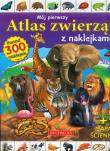 Okładka książki Mój pierwszy atlas zwierząt z naklejkami z mapą ścienną