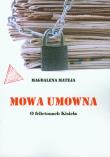 Mowa umowna. Autor: Mateja Magdalena. Dadada.pl Okładka książki Mowa umowna
