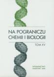 Okładka książki Na pograniczu chemii i biologii