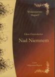 Nad Niemnem Audiobook. Autor: Eliza Orzeszkowa. Dadada.pl Okładka książki Nad Niemnem Audiobook