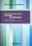 Okładka książki Nauczycielskie systemy oceniania