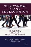 Nierówność szans edukacyjnych. Autor: Praca zbiorowa. Dadada.pl Okładka książki Nierówność szans edukacyjnych