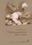 Okładka książki O etyczny wymiar relacji lekarz - pacjent