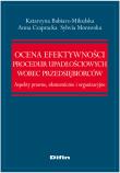 Okładka książki Ocena efektywności procedur upadłościowych wobec przedsiębiorców