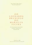 Od Leonarda Bruniego do Marsilia Ficina. Autor: Olszaniec Włodzimierz. Dadada.pl Okładka książki Od Leonarda Bruniego do Marsilia Ficina