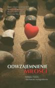 Odwzajemnienie miłości. Autor: Martinez-Gayol Fernandez Nurya, Fernandez Maria Jesus, Cordovilla Angel, Millan Fernando. Dadada.pl Okładka książki Odwzajemnienie miłości