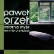Ostatnie myśli (sen nie przyjdzie). Autor: Orzeł Paweł. Dadada.pl Okładka książki Ostatnie myśli (sen nie przyjdzie)