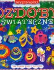 Ozdoby świąteczne. Wycinanki. Autor: Cichy Ludwik. Dadada.pl Okładka książki Ozdoby świąteczne. Wycinanki