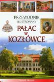 Pałac w Kozłówce Przewodnik ilustrowany wersja polska. Autor: Piotr Jaworek. Dadada.pl Okładka książki Pałac w Kozłówce Przewodnik ilustrowany wersja polska