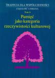 Opakowanie Pamięć jako kategoria rzeczywistości kulturowej