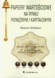 Papiery wartościowe na rynku pieniężnym i kapitał.. Autor: Antkiewicz Sławomir. Dadada.pl Okładka książki Papiery wartościowe na rynku pieniężnym i kapitał.