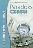 Paradoks czasu. Autor: Philip G. Zimbardo, Boyd John. Dadada.pl Okładka książki Paradoks czasu