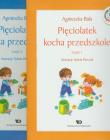 Pięciolatek kocha przedszkole Część 1-2. Autor: Bala Agnieszka. Dadada.pl Okładka książki Pięciolatek kocha przedszkole Część 1-2