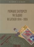 Pieniądz zastępczy na Śląsku w latach 1914-1924. Autor: Lesiuk Wiesław, Kujat Janusz Adam. Dadada.pl Okładka książki Pieniądz zastępczy na Śląsku w latach 1914-1924