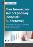Plan finansowy samorządowej jednostki budżetowej tworzenie, realizacja, zmiany, sprawozdawczość. Autor: Gąsiorek Krystyna. Dadada.pl Okładka książki Plan finansowy samorządowej jednostki budżetowej tworzenie, realizacja, zmiany, sprawozdawczość