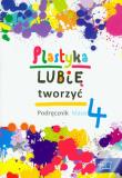Plastyka Lubię tworzyć 4 podr+CD w.2012 MAC. Autor: Sygut Wojciech, Kwiecień Marzena. Dadada.pl Okładka książki Plastyka Lubię tworzyć 4 podr+CD w.2012 MAC