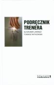 Podręcznik trenera. Autor: Sławomir Jarmuż, Tomasz Witkowski. Dadada.pl Okładka książki Podręcznik trenera