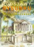 Podstawy rysunku architektonicznego.... Autor: praca zbiorowa. Dadada.pl Okładka książki Podstawy rysunku architektonicznego...