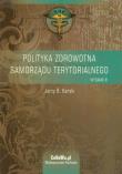 Okładka książki Polityka zdrowotna samorządu terytorialnego