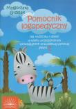 Okładka książki Pomocnik logopedyczny dla rodziców i dzieci w wieku przedszkolnym utrwalających prawidłową wymowę głoski z