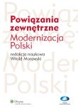 Okładka książki Powiązania zewnętrzne Modernizacja Polski