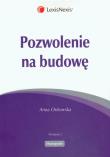Pozwolenie na budowę. Autor: Karoń-Ostrowska Anna. Dadada.pl Okładka książki Pozwolenie na budowę