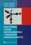 Okładka książki Pracownia chemii nieorganicznej i zwiazków kompleksowych