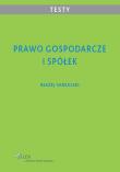 Prawo gospodarcze i spółek Testy. Autor: Sarzalski Błażej. Dadada.pl Okładka książki Prawo gospodarcze i spółek Testy