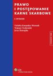 Prawo i postępowanie karne skarbowe. Autor: Konarska-Wrzosek Violetta, Mroczkowski Tomasz, Skorupka Jerzy. Dadada.pl Okładka książki Prawo i postępowanie karne skarbowe