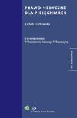 Prawo medyczne dla pielęgniarek. Autor: Karkowska Dorota, Włodarczyk Cezary Włodzimierz. Dadada.pl Okładka książki Prawo medyczne dla pielęgniarek