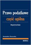 Prawo podatkowe część ogólna. Autor: Żurawska Dominika. Dadada.pl Okładka książki Prawo podatkowe część ogólna
