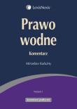 Prawo wodne Komentarz. Autor: Kałużny Mirosław. Dadada.pl Okładka książki Prawo wodne Komentarz