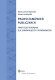 Okładka książki Prawo zamówień publicznych Praktyczny poradnik dla zamawiających i wykonawców