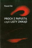 Okładka książki Proch z papustą czyli listy znikąd