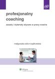 Profesjonalny coaching. Autor: Sidor-Rządkowska Małgorzata. Dadada.pl Okładka książki Profesjonalny coaching