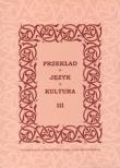 Przekład Język Kultura tom 3. Wydawca: UMCS. Dadada.pl Opakowanie Przekład Język Kultura tom 3