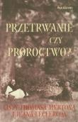 Przetrwanie czy proroctwo. Autor: Thomas Merton, Jean Leclercq (r. Dadada.pl Okładka książki Przetrwanie czy proroctwo