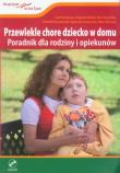 Przewlekle chore dziecko w domu z płytą DVD. Autor: Binnebesel Józef, Bohdan Zbigniew, Krakowiak Piotr. Dadada.pl Okładka książki Przewlekle chore dziecko w domu z płytą DVD