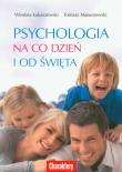 Psychologia na co dzień i od święta. Autor: Wiesław Łukaszewski, Tomasz Maruszewski. Dadada.pl Okładka książki Psychologia na co dzień i od święta